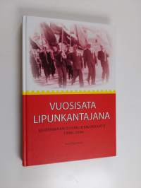 Vuosisata lipunkantajana : Uudenmaan sosialidemokraatit 1906-2006