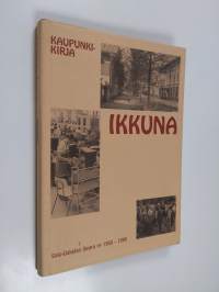 Ikkuna : kaupunkikirja : Salo-Uskelan seura ry 1955-1995