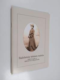 Salolaisia toimen naisia 1800-luvulla ja 1900-luvun alkupuolella - Salon akateemiset naiset ry:n 30-vuotisjuhlakirja
