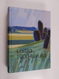 Laitila 1900-luvulla