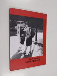 Sana on sana : sanasta ja sanan olemuksesta (signeerattu, tekijän omiste)