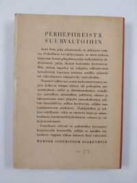 Perhepiireistä suurvaltoihin : elokuvakatsaus