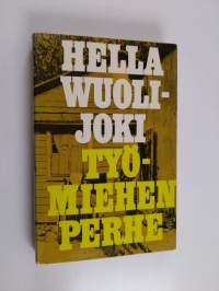 Työmiehen perhe : työmies Rantasen perheen kronikka vuosilta 1895-1945