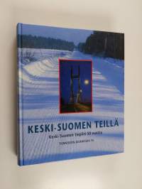 Keski-Suomen teillä : Keski-Suomen tiepiiri 50 vuotta