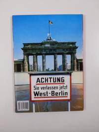 The Wall (Die Mauer/Le Mur/El Muro/Il Muro) Berlin 1961-1989
