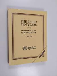 The third ten years of the World Health Organization  : 1968-1977