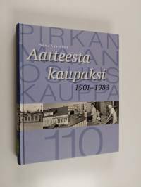 Aatteesta kaupaksi : osuustoimintaa Pirkanmaalla 1901-1983