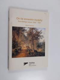 On tie ennenkin löydetty : suunnittelijan taival 1959-1997