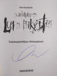 Viinipiru ja lupa läikyttää : toisinajattelijan viiniaapinen (signeerattu)