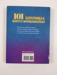 101 kiintoisaa koetta kotikeksijälle : kiehtovaa huvia ilman erikoisvälineitä