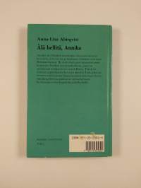 Älä hellitä, Annika