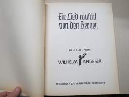 Ein Lied rauscht von den Bergen -Saksan vuoristomaisemia esitteleva kuvateos, annettu joululahjaksi isäntäperheelle Kemijärvellä v. 1942 saksalaisten toimesta