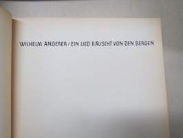 Ein Lied rauscht von den Bergen -Saksan vuoristomaisemia esitteleva kuvateos, annettu joululahjaksi isäntäperheelle Kemijärvellä v. 1942 saksalaisten toimesta