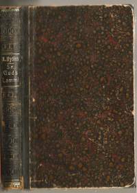 Se, Guds Lamm! : kristi lidandes historia framställd i betraktelserKirjaHydén, Arvid Lutherska Evangeliföreningen 1909