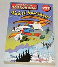 Aku Ankan taskukirja 227	Suksi kuuseen