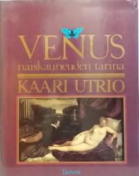 Venus, naiskauneuden tarina. (Naisteemat, kauneuden historia)