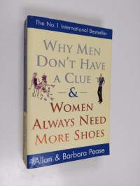 Why Men Don&#039;t Have a Clue &amp; Women Always Need More Shoes