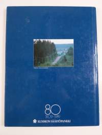 Ja alussa oli terva : Kuhmon Säästöpankki 80, 1909-1989