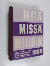 Mitä missä milloin 1969 : kansalaisen käsikirja