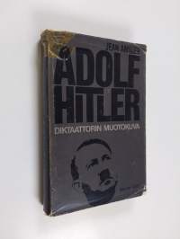 Adolf Hitler - diktaattorin muotokuva