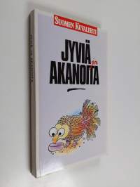 Jyviä ja akanoita : suomalaisten sanomaa vuosilta 1958-1988