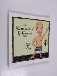 Kolmijalkaiset ystävämme