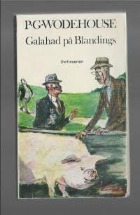 Galahad på Blandingsav Wodehouse, P. G. - Hammar, BirgittaHäftad bok. Stockholm : Aldus. 1974
