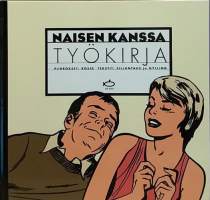 Naisen kanssa - Työkirja. (Parisuhde, naisteema, &quot;hieman&quot; sovinismia)