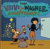 Viivi ja Wagner - Sinappihuntu. (Sarjakuvakirja)