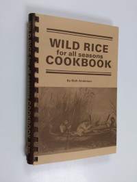 Wild Rice for All Seasons Cookbook