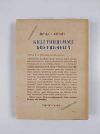 Kulttuurimme koetuksella