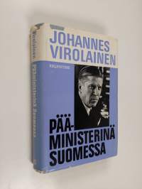 Pääministerinä Suomessa : poliittisia ratkaisuja vaalikaudella 1962-1966
