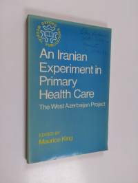 An Iranian Experiment in Primary Health Care - The West Azerbaijan Project