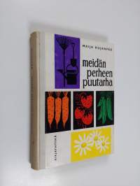 Meidän perheen puutarha