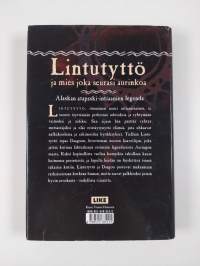 Lintutyttö ja mies joka seurasi aurinkoa : atapaski-intiaanien legenda Alaskasta