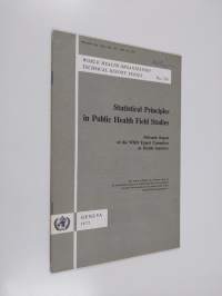 Statistical principles in public health field studies : Fifteenth report of the WHO expert committee on health statistics