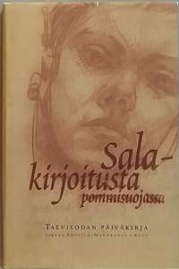 Salakirjoitusta pommisuojassa. (Päiväkirjat, talvisota)