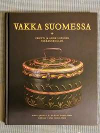 Vakka Suomessa : Pentti ja Anne Siivosen vakkakokoelma