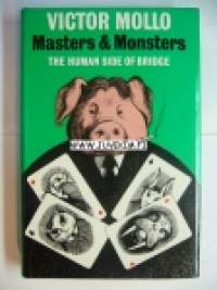 Masters &amp; Monsters The human side of bridge -Bridgekirja