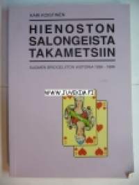 Hienoston salongeista takametsiin -Bridgekirja