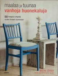 Maalaa ja tuunaa vanhoja huonekaluja.