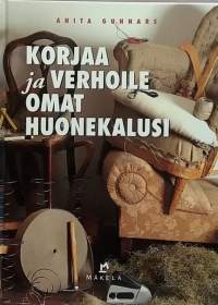 Korjaa ja verhoile omat huonekalusi.