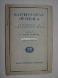 Raittiusasiain oppikirja kansakouluja ja jatko-opetusta varten 