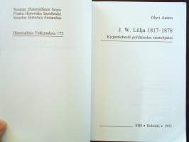 J.W. Lillja 1817-1878 – Kirjamiehestä poliittiseksi taistelijaksi