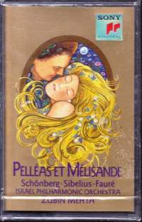 Schönberg-Sibelius-Faure -  Pelléas Et Mélisande -  1990 C-kasetti. Katso kappaleet kuvasta/alta. UUSI, muovitettu. Sony ST 45870