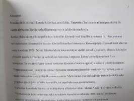 Topparina Turussa - Turun Verhoilijamestarit Ry. 70 vuotta  -historiikki