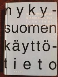 Nykysuomen käyttötieto : sivistyssanat, oikeinkirjoitus, lyhenteet, paikannimet