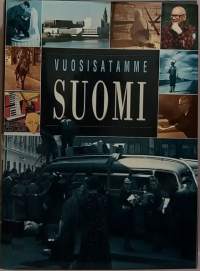 Vuosistamme Suomi - Suomen 75-vuotisjuhlakirja.  (Suomen historia)