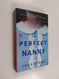 The Perfect Nanny - A Novel (ERINOMAINEN)