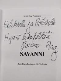 Savanni : runollinen kertomus Itä-Afrikasta (signeerattu, tekijän omiste)